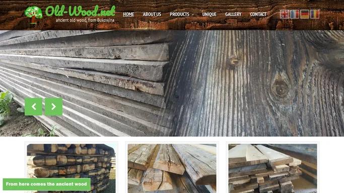 Old Wood | Ancient old wood, from Bukowina