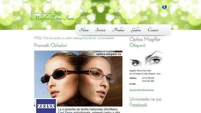 Optica Magiflor Otopeni - Reduceri ochelari de vedere