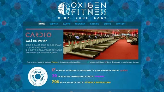 Oxigen Fitness Ploiesti - MIND YOUR BODY