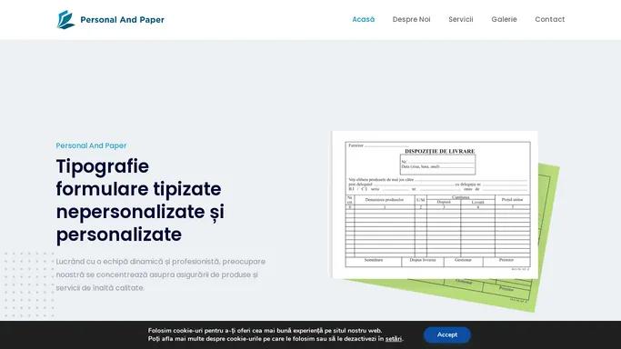 Personal And Paper - Tipografie formulare tipizate nepersonalizate si personalizate