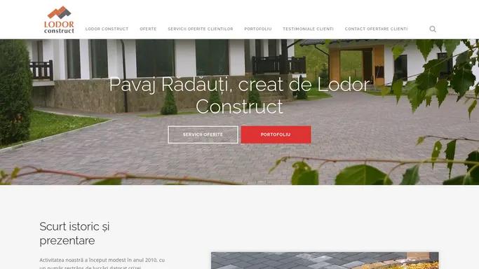 Lodor Construct SRL - Pavaj Radauti