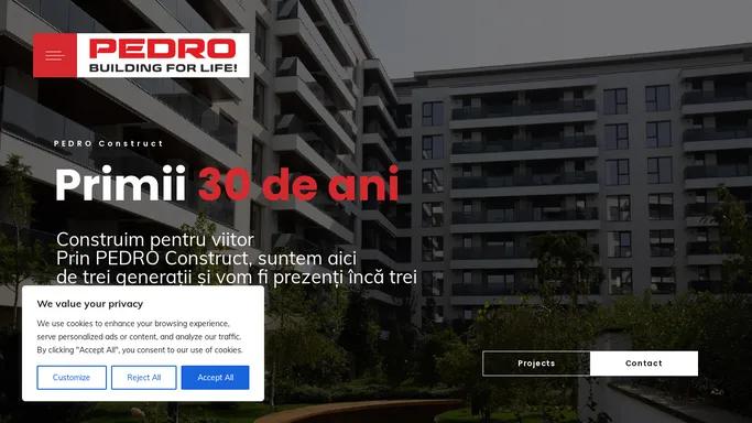 PEDRO Construct – Primii 30 de ani | Construim pentru viitor