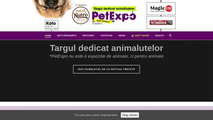 PetExpo - targul dedicat animalutelor ::: 24 - 26 Aprilie 2020 ::: Romexpo