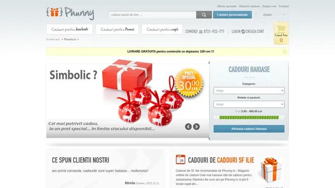 Cadouri de la Phunny.ro - Magazin de cadouri cu idei haioase