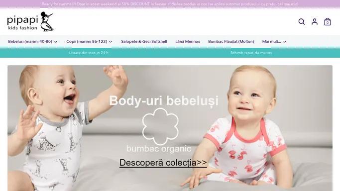 Pipapi.ro: Haine Bebelusi & Copii | Bumbac Organic | Calitate Nordica