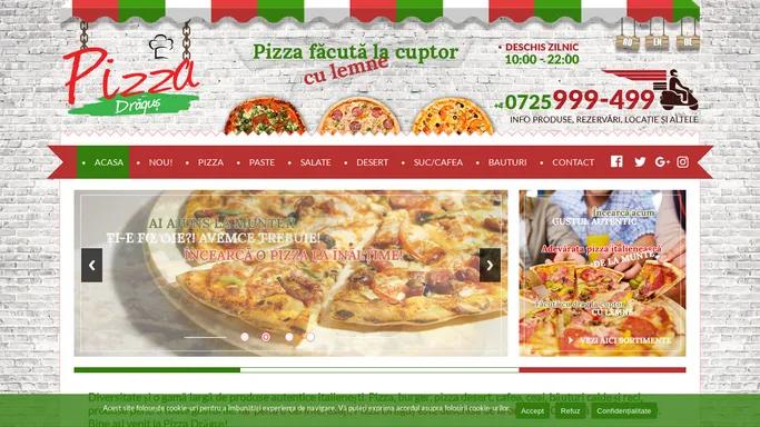 Pizza Dragus | Pizza, desert, gustari rapide, bauturi