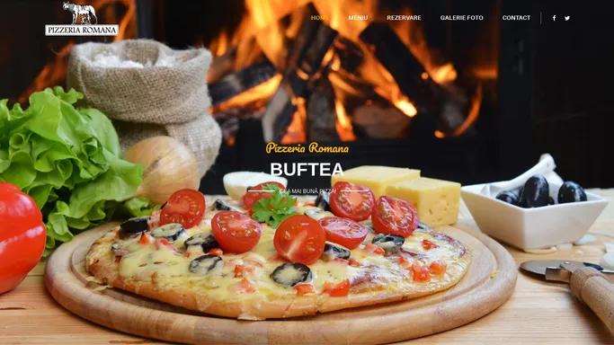 PIZZERIA ROMANA BUFTEA – PIZZERIA ROMANA BUFTEA