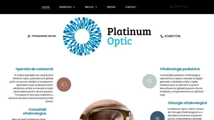 Platinum Optic – Optica medicala – Platinum Optic – Optica medicala