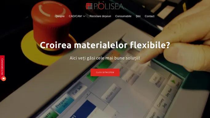 Specialistul tau in croirea si debitarea materialelor flexibile sau semidure