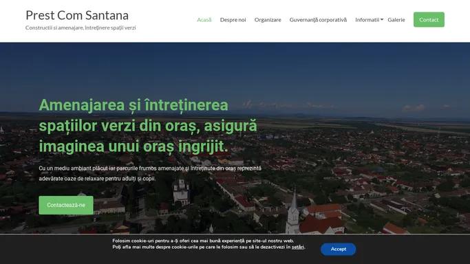 Prest Com Santana – Constructii si amenajare, intretinere spatii verzi