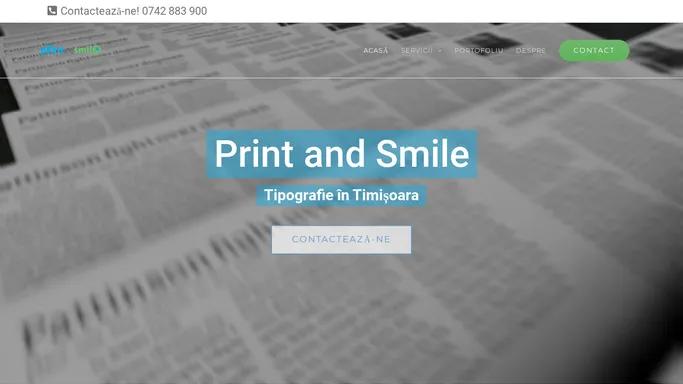 Print and Smile – Tipografie Timisoara