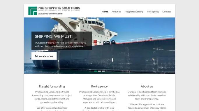 Pro Shipping Solutions - Black Sea port agency, freight forwarding; Constanta, Midia, Mangalia and Basarabi Ports