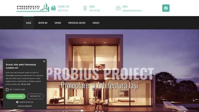 Proiectare si Arhitectura Iasi – Probius Proiect