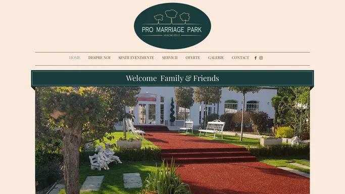 Pro Marriage Park – Welcome Family & Friends