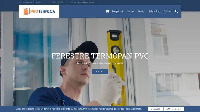 Tamplarie PVC Buzau. Usi si ferestre termopan. Usi de garaj Buzau. Protehnica Buzau | Montaj tamplarie PVC Buzau. Termopane Buzau de inalta calitate la preturi mici: usi interioare si exterioare, ferestre, rulouri. Usi de garaj Buzau.