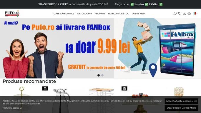 Pufo.ro - Magazin online cu preturi mici, livrare rapida