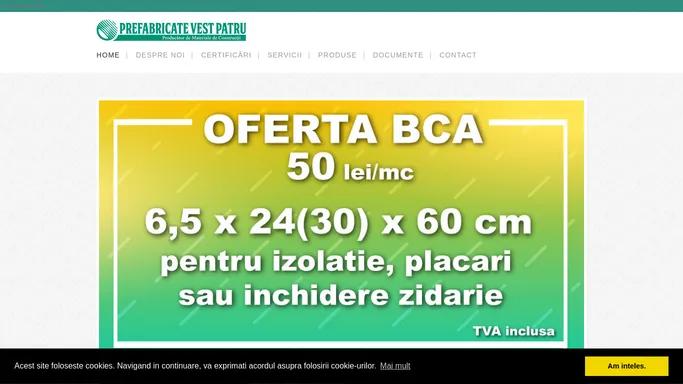 Prefabricate Vest – Producator de pavaje Monolit si BCA Verblok