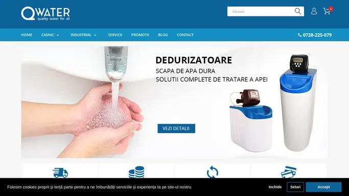 Dedurizatoare Apa - Statii Dedurizare Casnice si Industriale | qwater.ro