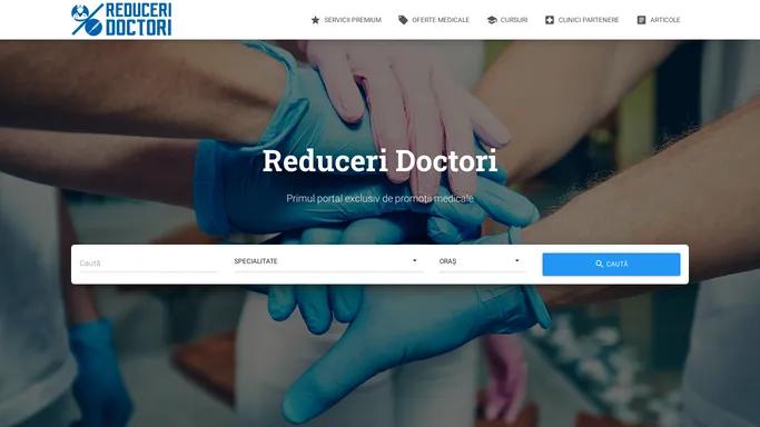 Portal exclusiv de promotii medicale - Reduceri Doctori