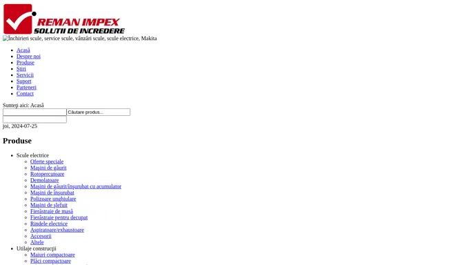 Inchirieri scule, service scule, vanzari scule, scule electrice, Makita: Reman Impex