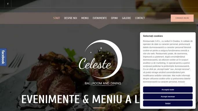 Celeste Ballroom & Dining - Comanda si achita online - Celeste Ballroom & Dining