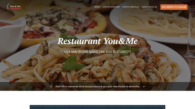 Restaurant You&Me - Livrare mancare - Bucuresti - Comanda Online