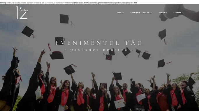 Twelve – Evenimentul tau – pasiunea noastra