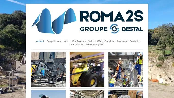 ROMA2S Chaudronnerie, Roumanie, navale, nucleaire, low-cost, Qualite, Competences - Accueil