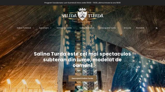 Salina Turda – Poarta spre inima Transilvaniei