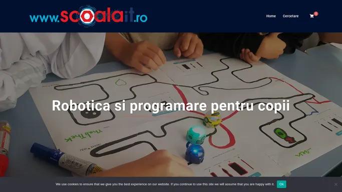 ScoalaIT – Programare si Robotica pentru copii