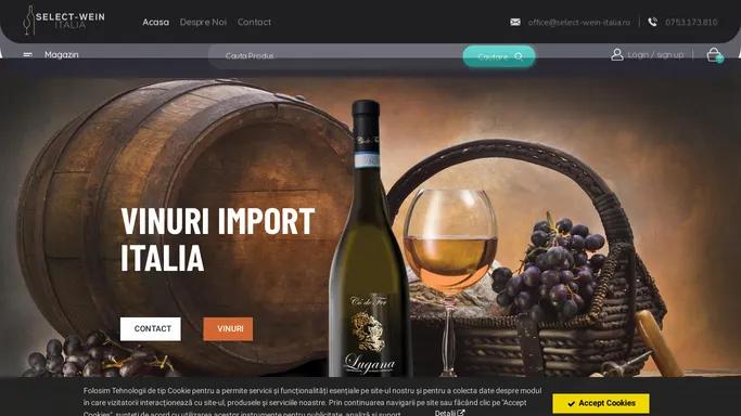 Select Wein Italia - Vinuri selecte import Italia