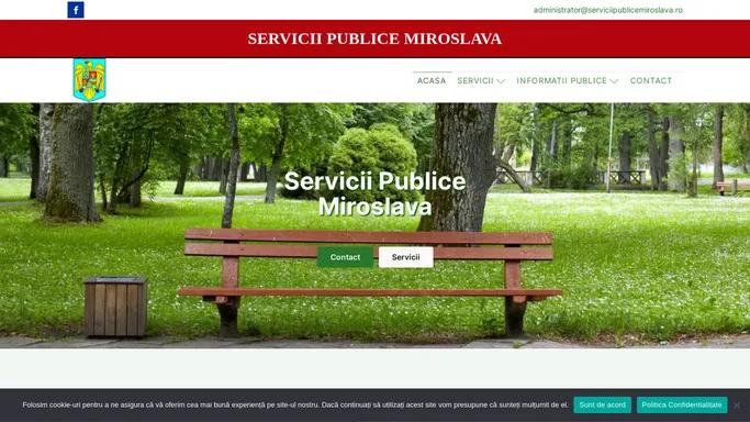 Acasa - SERVICII PUBLICE MIROSLAVA