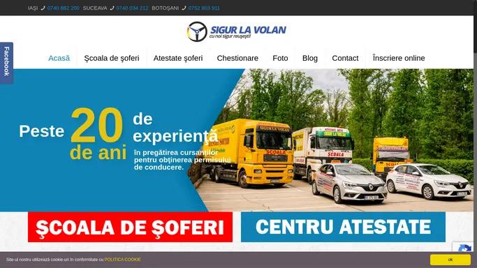 Scoala de soferi Sigur la Volan Suceava Iasi Botosani A B C