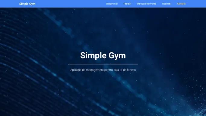 Simple Gym - Aplicatie de management pentru sala ta de fitness