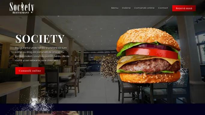 Restaurant SOCIETY Botosani | Mancare pe gustul tau!