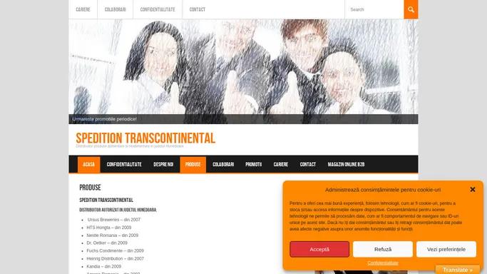 Spedition Transcontinental | Distribuitor produse alimentare si nealimentare in judetul Hunedoara