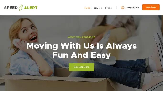 Speed Alert – moving company – Moving more than boxes, moving lives