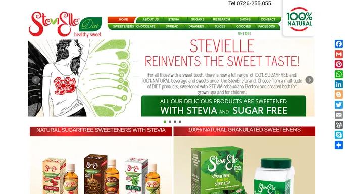 SteviElle reinvents the sweetness! We gave up sugar and started making healthy natural sweets with STEVIA! NO SUGAR. Healthy natural sweets!