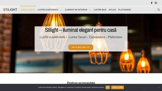 Stilight – Iluminat elegant pentru casa