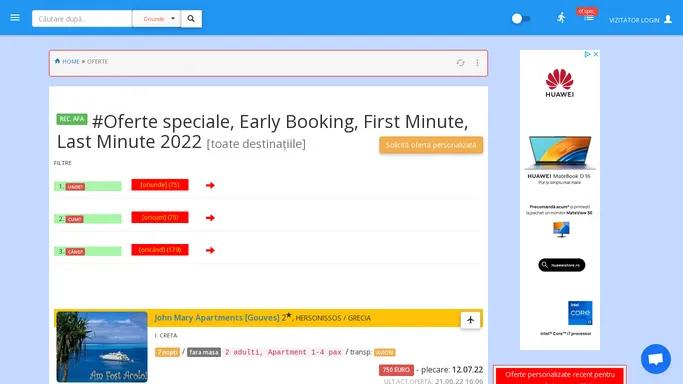 #Oferte speciale, Early Booking, First Minute, Last Minute 2022 #AmFostAcolo