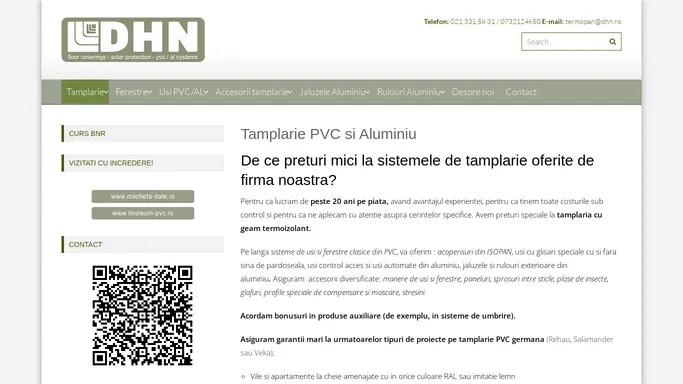 Tamplarie PVC – Aluminiu – DHN – since 1999, old but always new