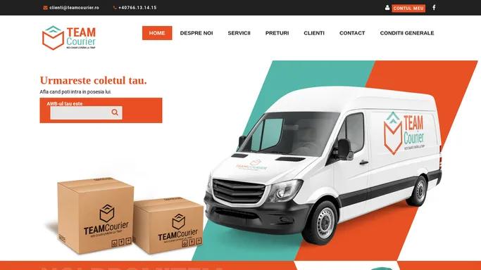 TEAM Courier, curier premium, pentru ca "NOI CHIAR LIVRAM LA TIMP"