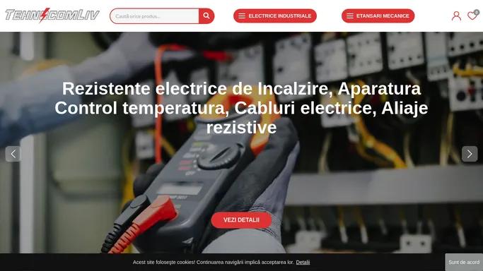 Rezistente Electrice si Echipamente de Control Termic | TehnocomLiv