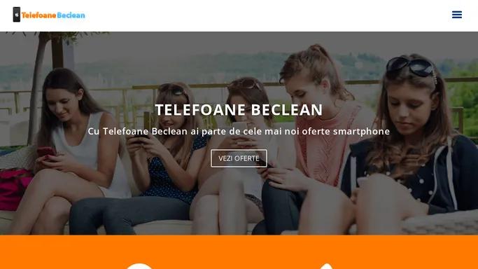 Telefoane Beclean | Oferte Smartphone & Reparatii telefoane mobile