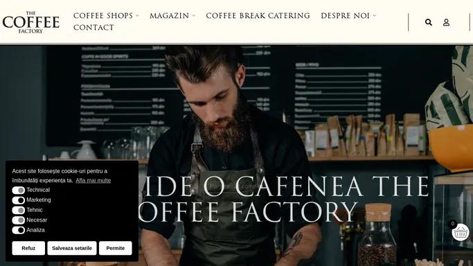 The Coffee Factory – Mai mult decat o pasiune pentru cafea