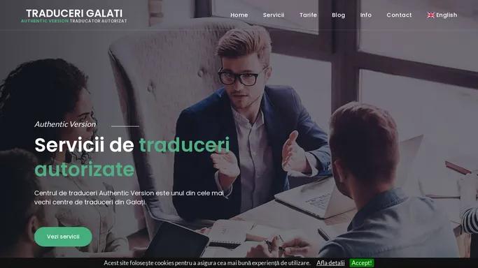 Traduceri Galati | Traducator autorizat Authentic Version