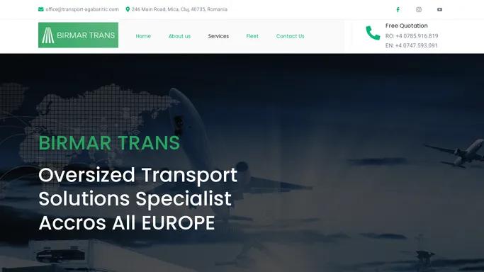 Birmar Trans – Transport Agabaritic – Tranport Agabaritic International