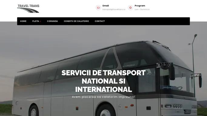 Acasa - Servicii de transport Travel Trans