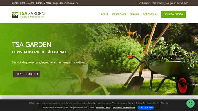 Amenajari Gradini Bucuresti - Intretinere Gradini si Spatii Verzi - TSA Garden