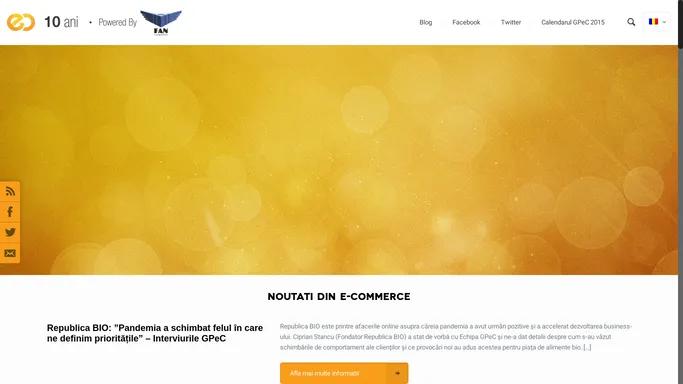 GPeC - Cel mai Important Eveniment de E-Commerce din Romania